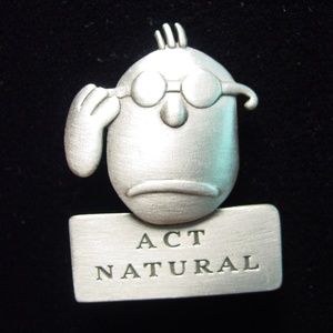 COPY - COPY - 🌸 3/$12 🐝 FUNNY Face 'Act Natural' Pin